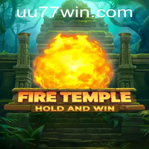 Exploring the Mystical World of FireTemple: A Journey Guided by 'uu77'